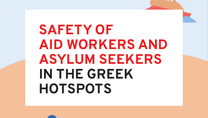 Flyer Safety of Aid Workers and Asylum Seekers in the Greek Hotspots 1 Flyer Safety of Aid Workers and Asylum Seekers in the Greek Hotspots 1
