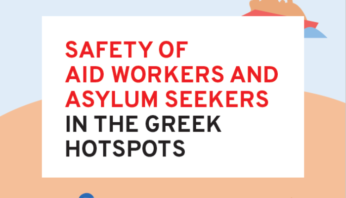 Flyer Safety of Aid Workers and Asylum Seekers in the Greek Hotspots 1